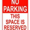 Rubik No Parking This Space is Reserved Sign 20x15cm, Reflective UV Protected Weather Resistant Plastic Sign (1pc)