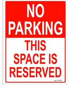 Rubik No Parking This Space is Reserved Sign 20x15cm, Reflective UV Protected Weather Resistant Plastic Sign (1pc)