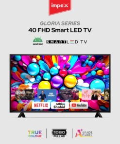 Impex 40 Inch Full HD Smart LED TV - Android, Quad Core, Frameless, A+ Panel, Wi-Fi, 2 HDMI, 2 USB, RJ45, 1920x1080 Resolution, 176° View, Slim Design, 2 Year Warranty - Gloria 40 Smart - Black GLORIA 40 SMART Black